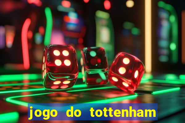 jogo do tottenham hoje palpite